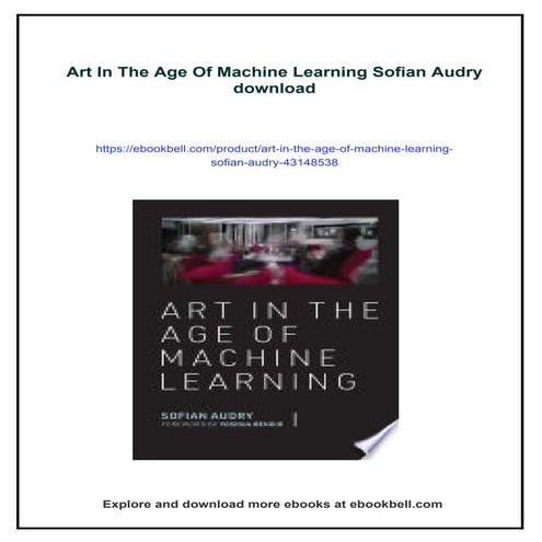Art In The Age Of Machine Learning Sofian Audry