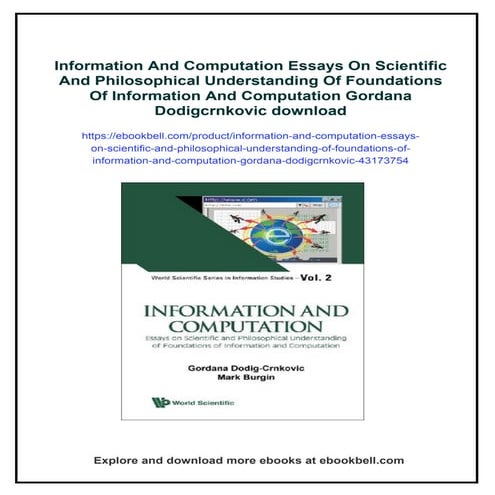 Information And Computation Essays On Scientific And Philosophical Understand...