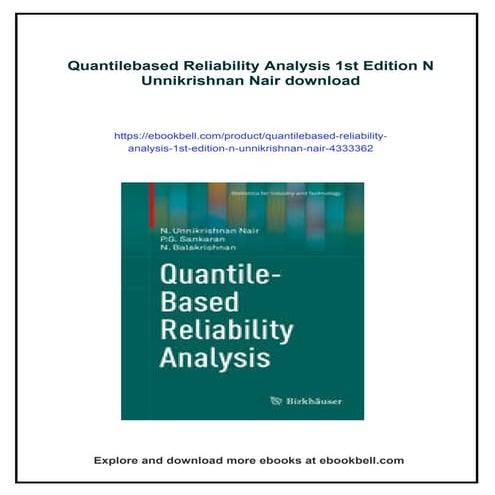Quantilebased Reliability Analysis 1st Edition N Unnikrishnan Nair