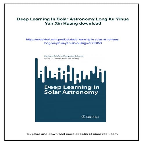 Deep Learning In Solar Astronomy Long Xu Yihua Yan Xin Huang | PDF