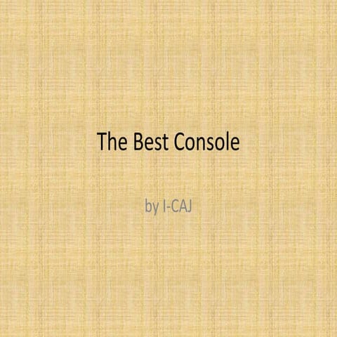 The Best Console