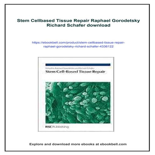 Stem Cellbased Tissue Repair Raphael Gorodetsky Richard Schafer