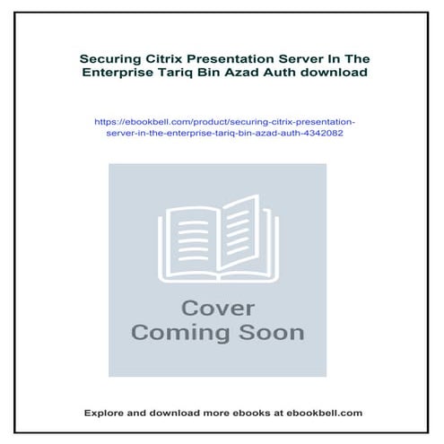 Securing Citrix Presentation Server In The Enterprise Tariq Bin Azad Auth