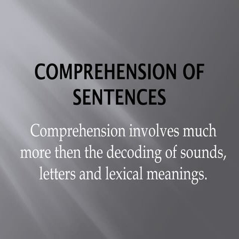 217219850-Comprehension-of-Sentence-Psycholinguistics.pptx