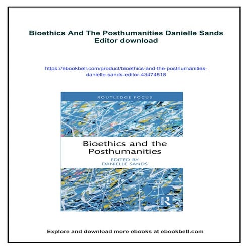 Bioethics And The Posthumanities Danielle Sands Editor