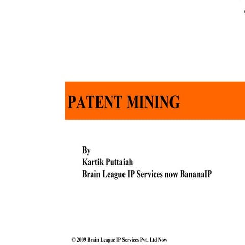 Patent: Presentation on Patent Mining