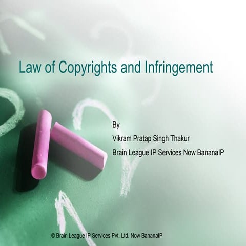 Copyright: Law of Copyrights and Infringement / A Presentation at NALSAR Hyde...
