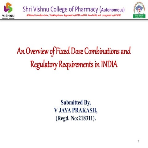 AN OVERVIEW ON FIXED DOSE COMBINATIONS AND ITS REGULATIONS IN INDIA 
