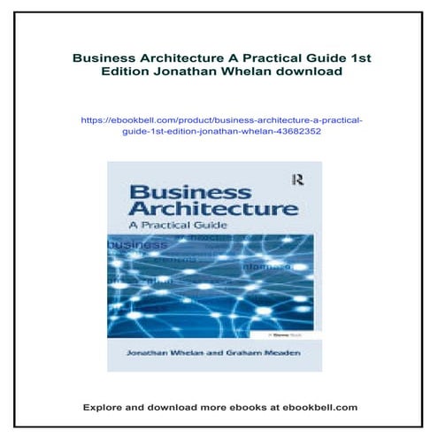 Business Architecture A Practical Guide 1st Edition Jonathan Whelan