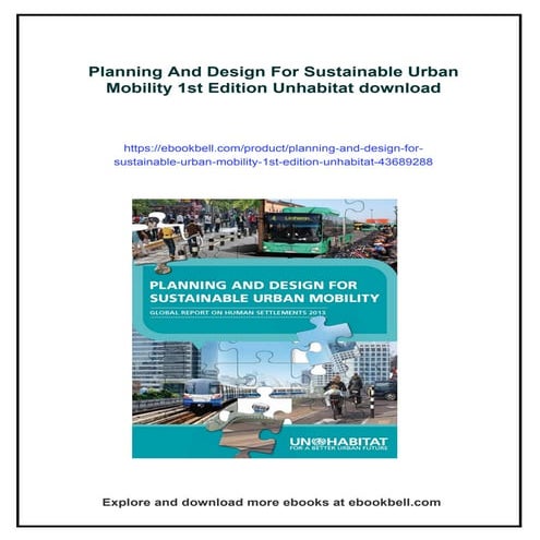 Planning And Design For Sustainable Urban Mobility 1st Edition Unhabitat
