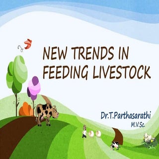 NEW TRENDS IN FEEDING LIVESTOCK