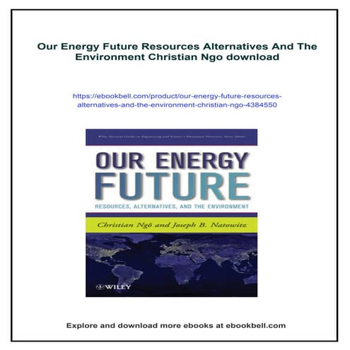 Our Energy Future Resources Alternatives And The Environment Christian ...