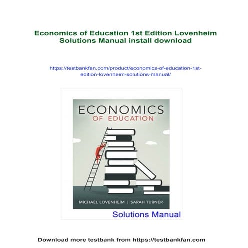 Economics of Education 1st Edition Lovenheim Solutions Manual | PDF