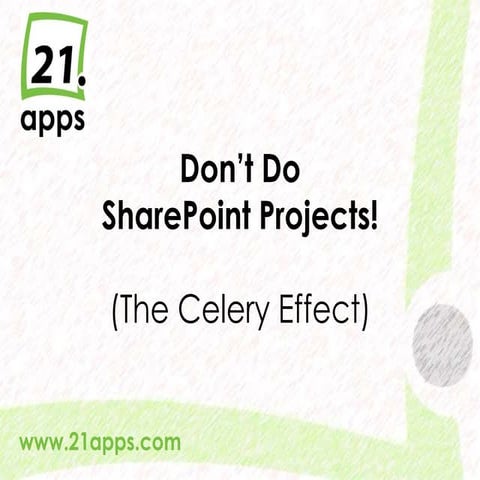 Stop Doing SharePoint Projects