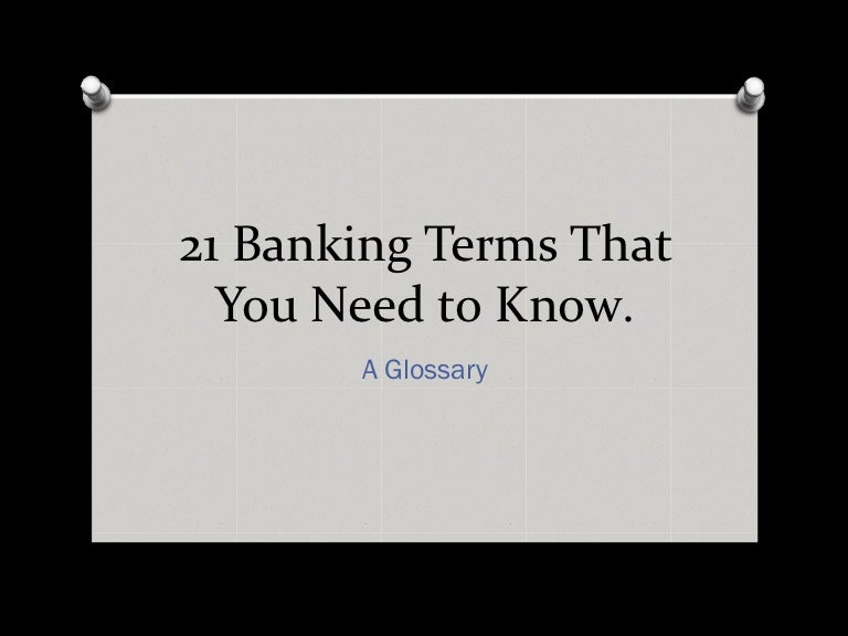 21 banking terms that you need to know