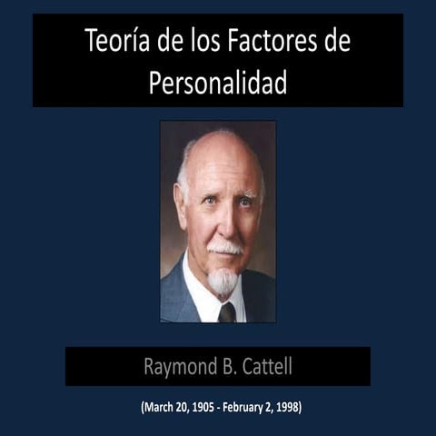 Estructura psicológica de la personalidad según Cattell. | PPTX