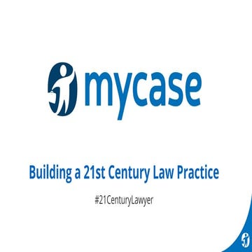 (Webinar Slides) Building a 21st Century Law Practice