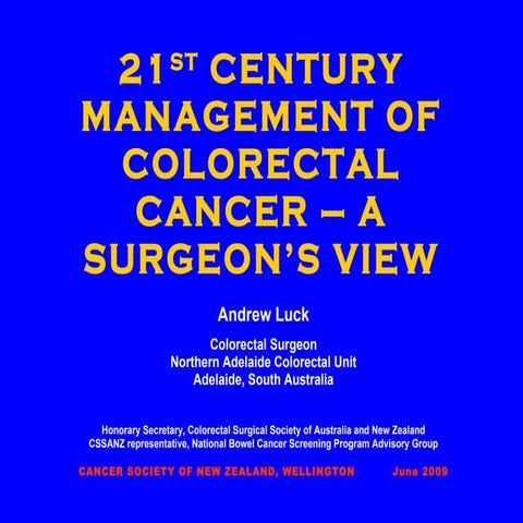 21 Century Management Of Colorectal Cancer