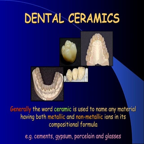 DENTAL CERAMICS Dental Porcelain All-CERAMIC RESTORATIONS dental material