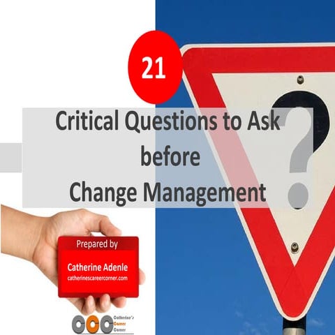 21 Critical Questions to Ask before Change Management