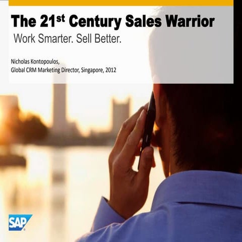 21st-century Sales Warrior: Work Smarter. Sell Better