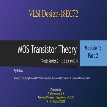 21EC63_Module1B.pptx VLSI design 21ec63 MOS TRANSISTOR THEORY