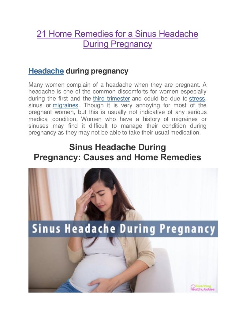 21 Home Remedies For A Sinus Headache During Pregnancy 21 Home Remedies For A Sinus Headache During Pregnancy