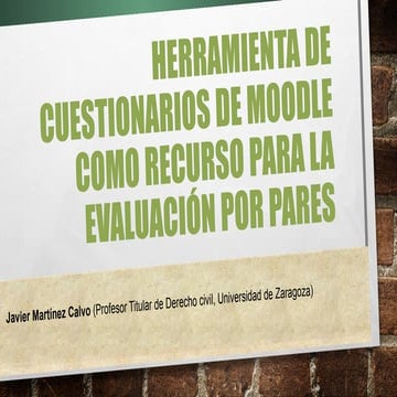 Herramienta de cuestionarios de Moodle como recurso para la evaluación por pares