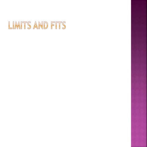 21_limits_fits_and_tolerances.ppt