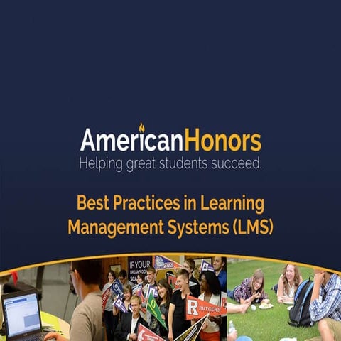 Best Practices in Learning Management Systems (LMS) - American Honors Faculty...