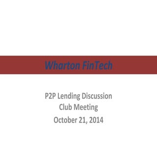 Wharton FinTech - P2P Lending Discu...