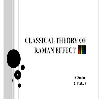 CLASSICAL THEORY OF RAMAN EFFECT.pptx