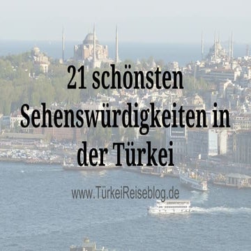 21 schönsten Sehenswürdigkeiten in der Türkei