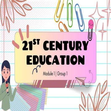 21ST-CENTURY-EDUCATION_GROUP1.pptxAHAJAJAJAJAJ