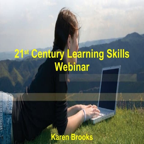 21st Century Learning Skills Webinar