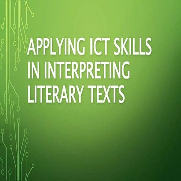 21st Century-Applying ICT Skills in Interpreting Literary Texts.pptx