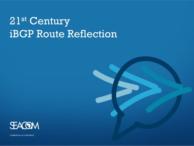 21st Century iBGP Route Reflection by Mark Tinka