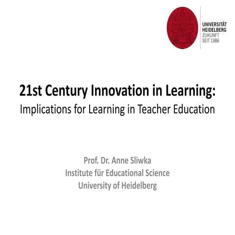 21st century innovation in learning - implications for learning in teacher ed...