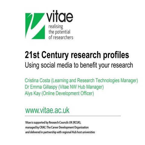 21st century research profiles: Using social media to benefit your research