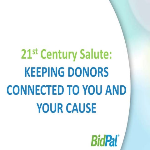 21st Century Salute - Keeping Donors Connected to You and Your Cause