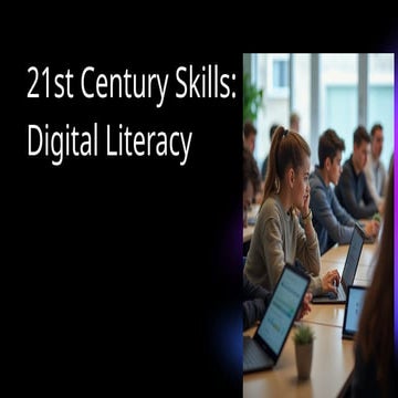 21st Century Skills_ Digital Literacy.pptx