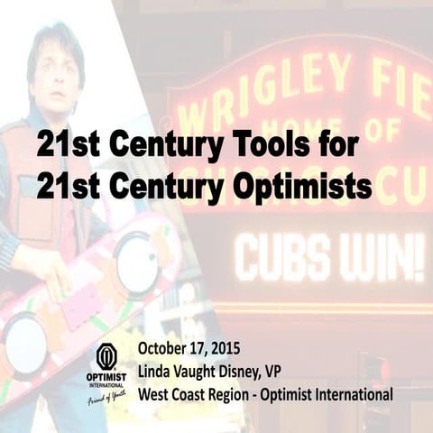 21st Century Tools for 21st Century Optimists