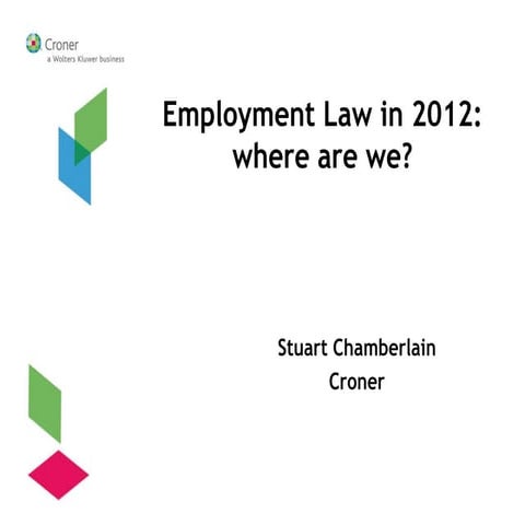 Stuart Chamberlain - Employment Law in 2012: Where are we? PPMA Seminar April...