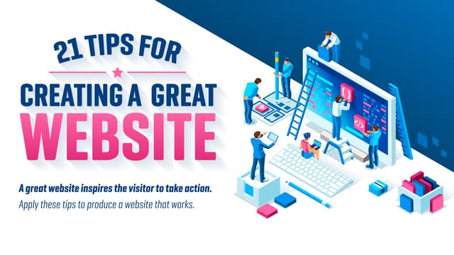 21 Tips for Creating a Great Website