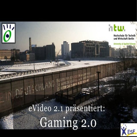eVideo 2.0 präsentiert: Gaming 2.0