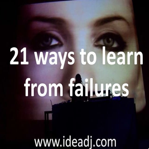 21 ways to learn from failures