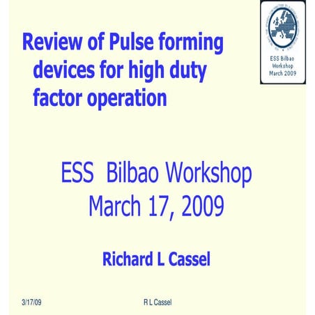 ESS-Bilbao Initiative Workshop. Pulse forming devices for high duty factor operation