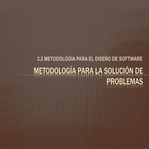 METODOLOGÍA PARA EL DISEÑO DE SOFTWARE