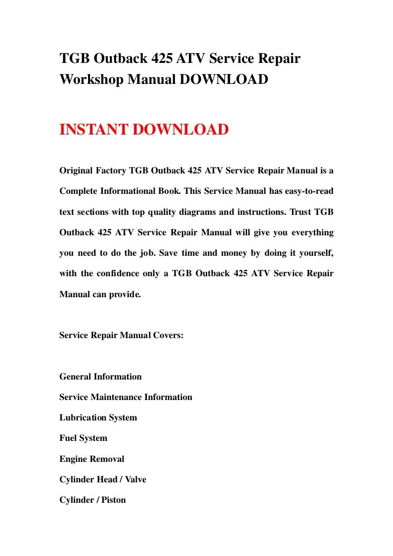 22-130116102119-phpapp02-thumbnail-4.jpg?cb=1358331714. TGB Outback 425 ATV Service  Repair Workshop Manual ...