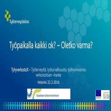 22.3.2016 TyhyverkostoX  hankkeen esittely ja toteutus Uudellamaalla